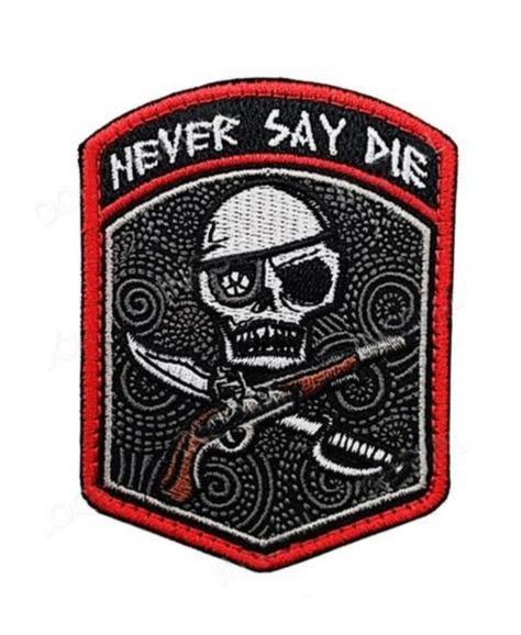 Never Say Die Patch